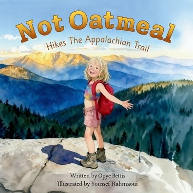 Not Oatmeal Hikes The Appalachian Trail