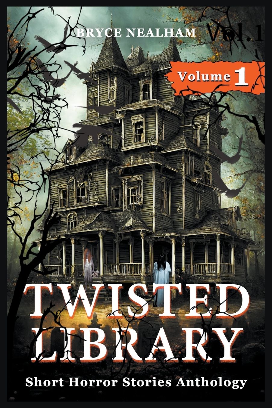 Twisted Library - Volume 1: Short Horror Stories Anthology