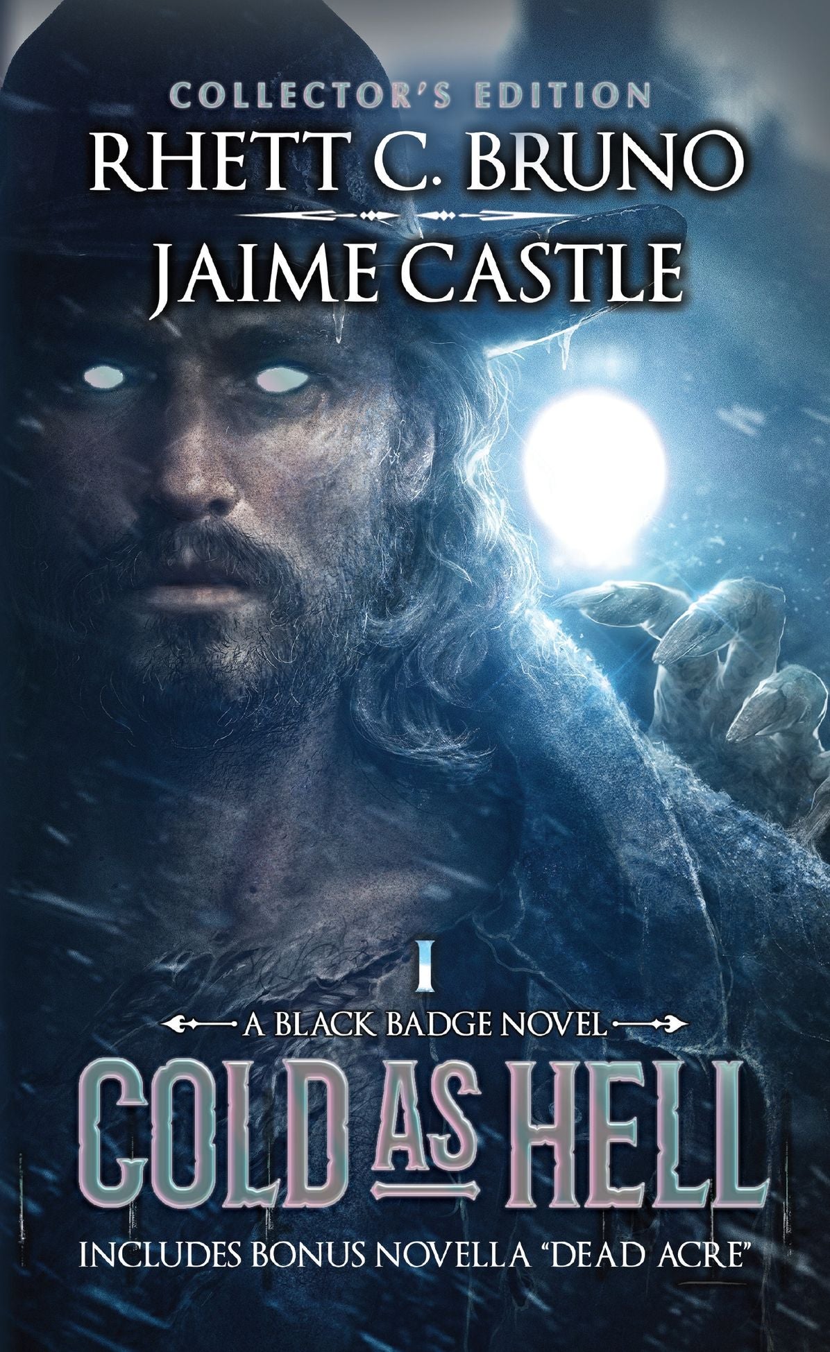 Cold as Hell, the Definitive Edition: Includes bonus novella "Dead Acre"