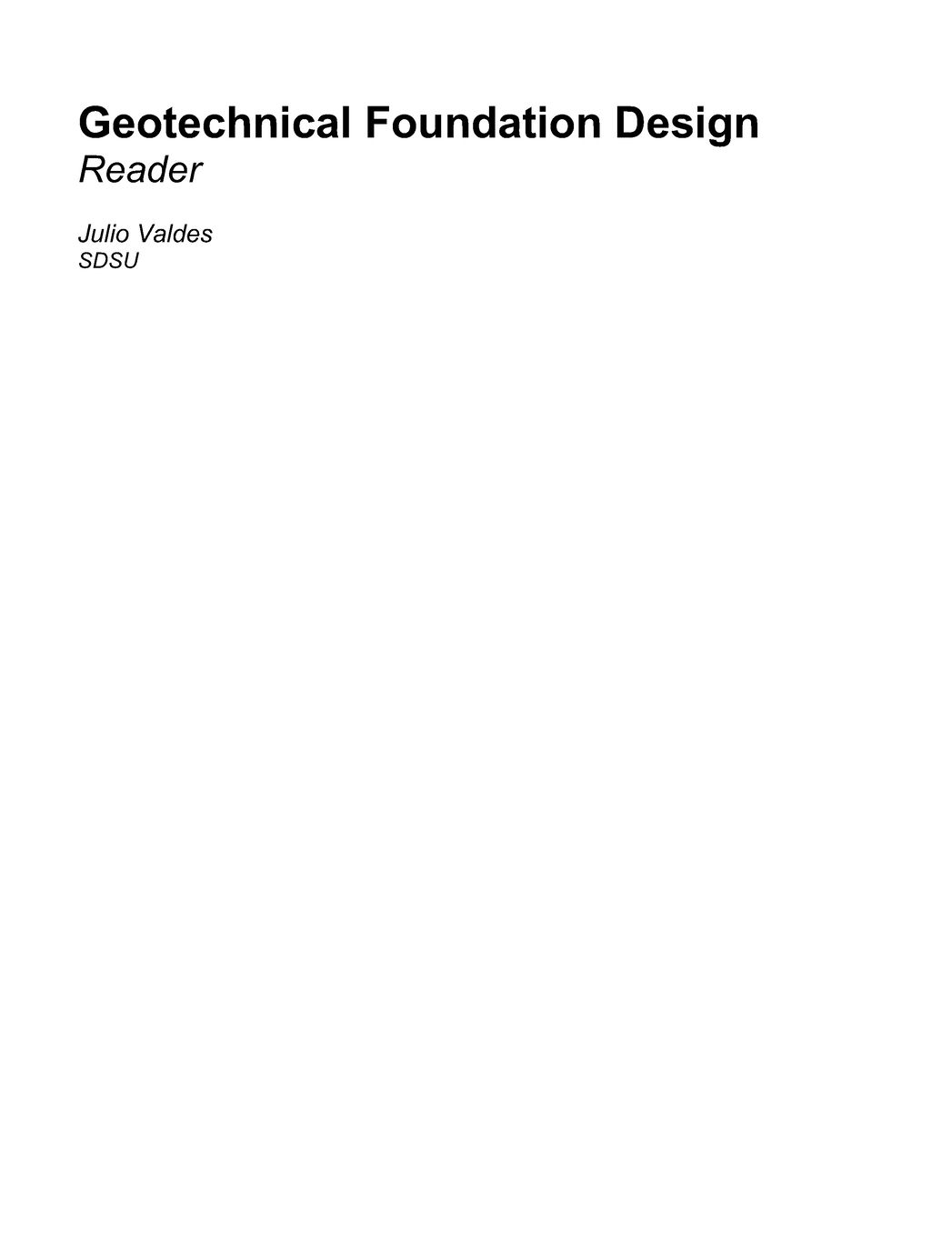 Geotechnical Foundation Design: Reader