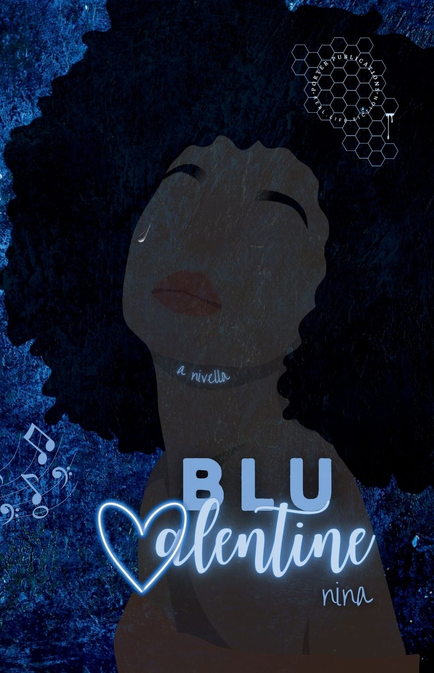 Blu Valentine: a NiVella:
