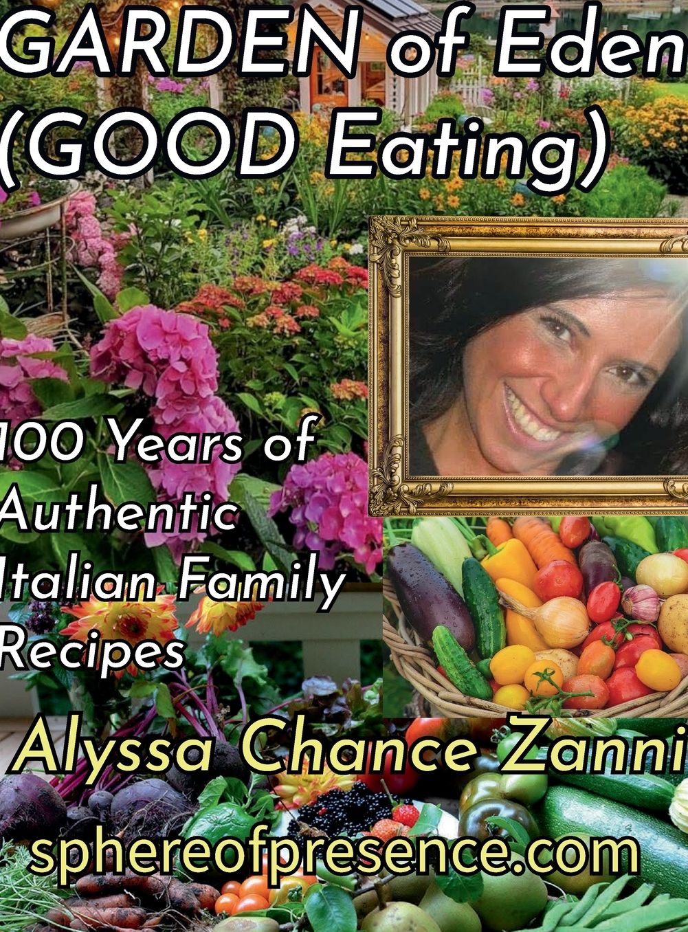 Garden of Eden (Good Eating): 100 Years of Authentic Italian Family Recipes