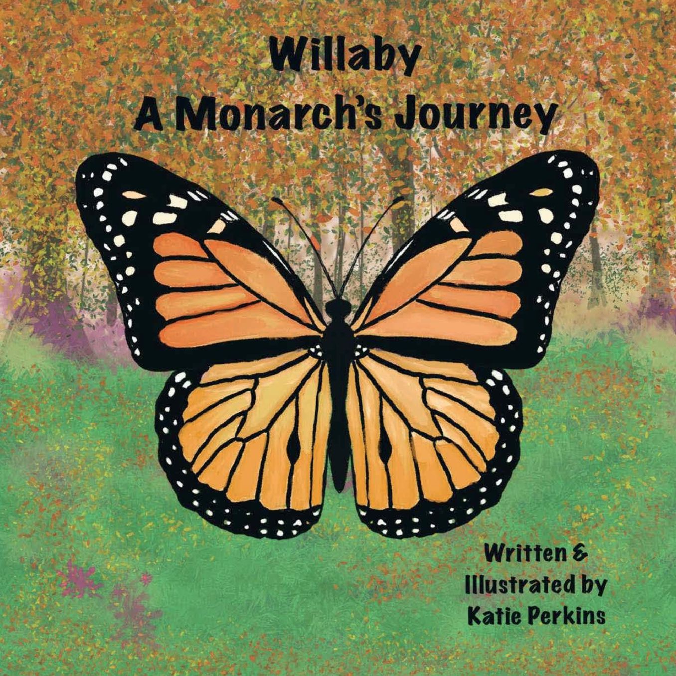 Willaby: A Monarch's Journey: