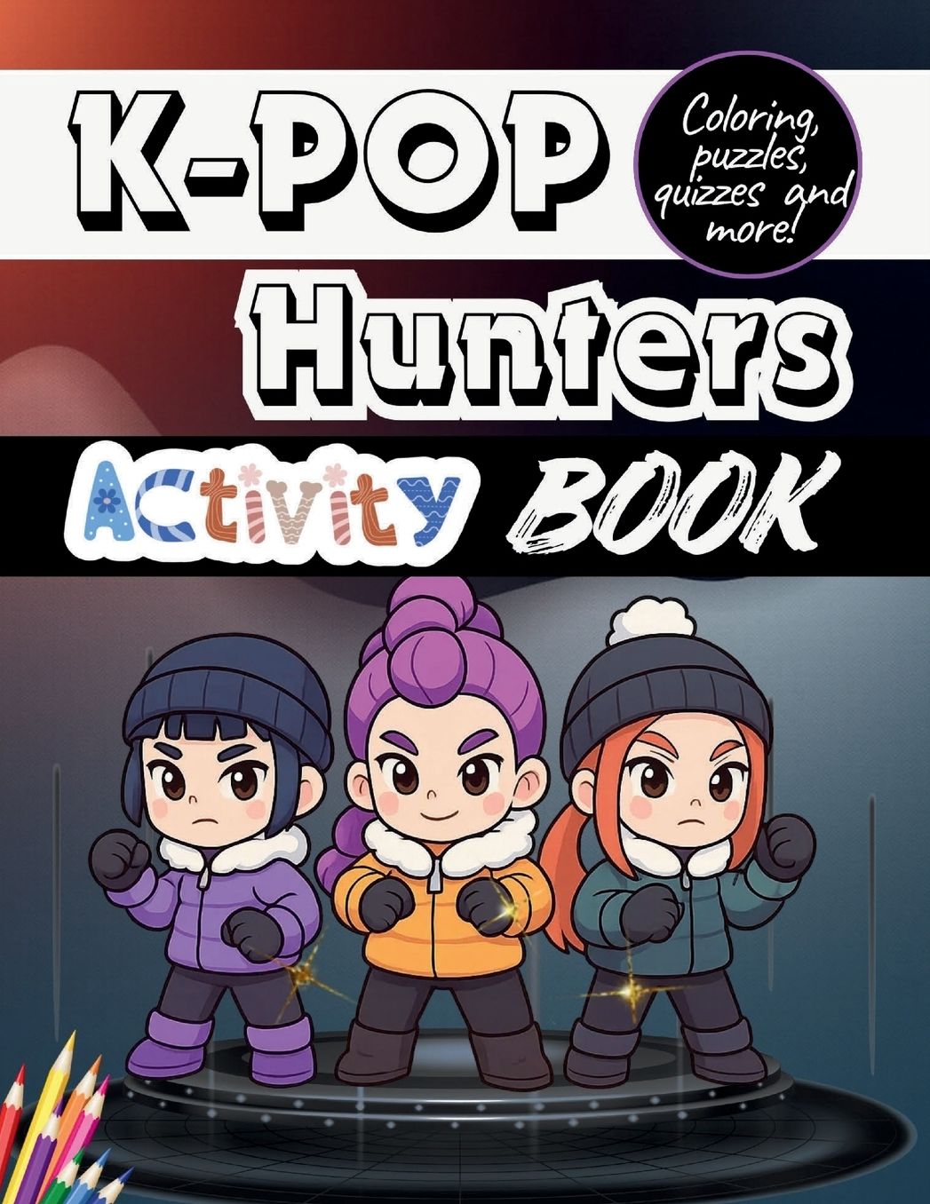 The Unofficial K-Pop Hunters Activity Book inspired by demon slaying pop divas