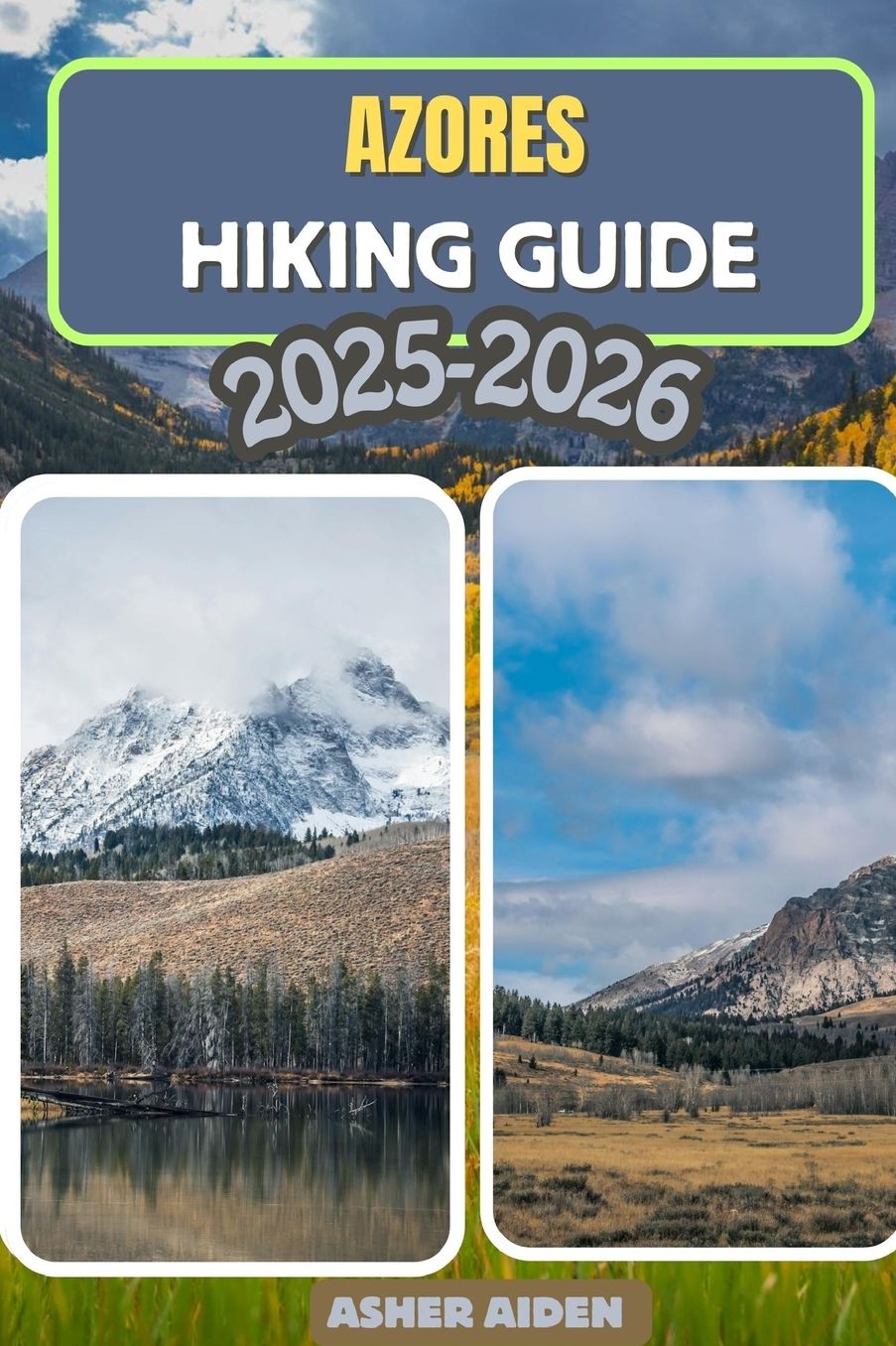 Azores Hiking Guide for 2025-2026