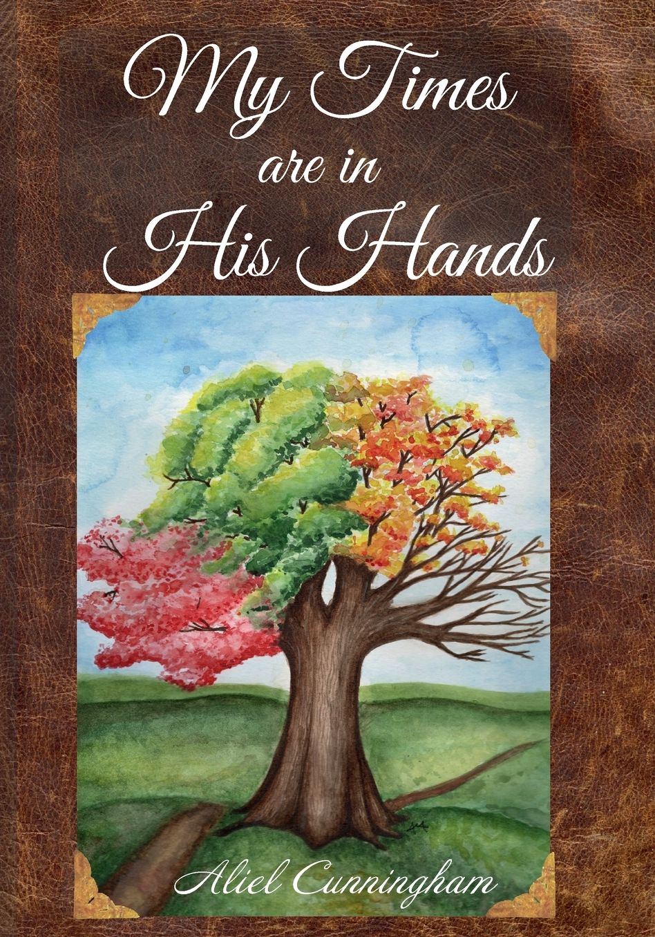 My Times Are In His Hands: A Devotional Journal Reflecting on Time