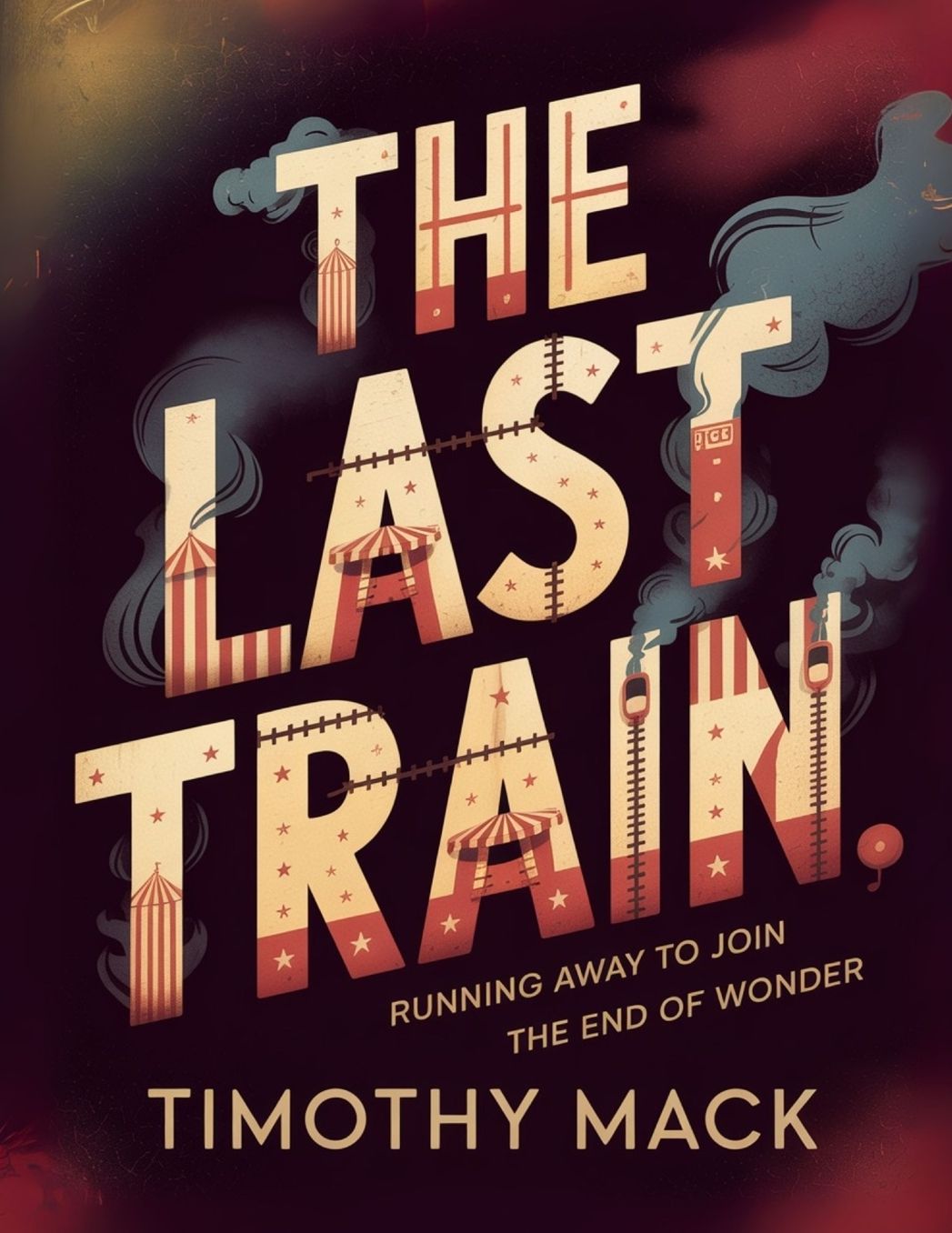 The Last Train: 46 Days with the Final Ringling Brothers Circus