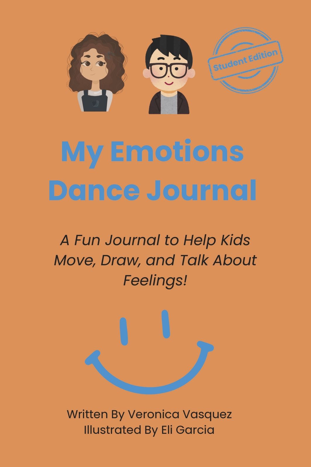 My Emotions Dance Journal: A fun journal to help kids move, draw, and talk about feelings!