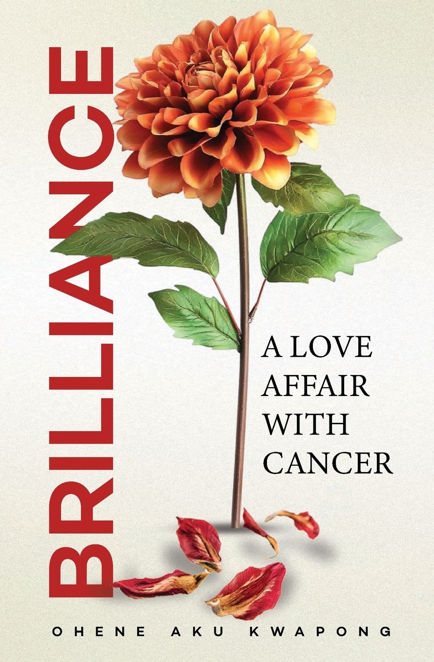 BRILLIANCE: A Love Affair With Cancer
