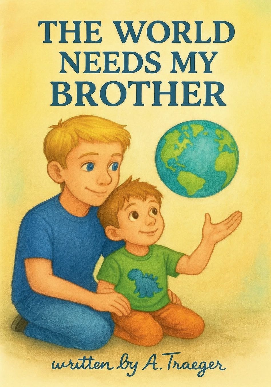 The World Needs My Brother