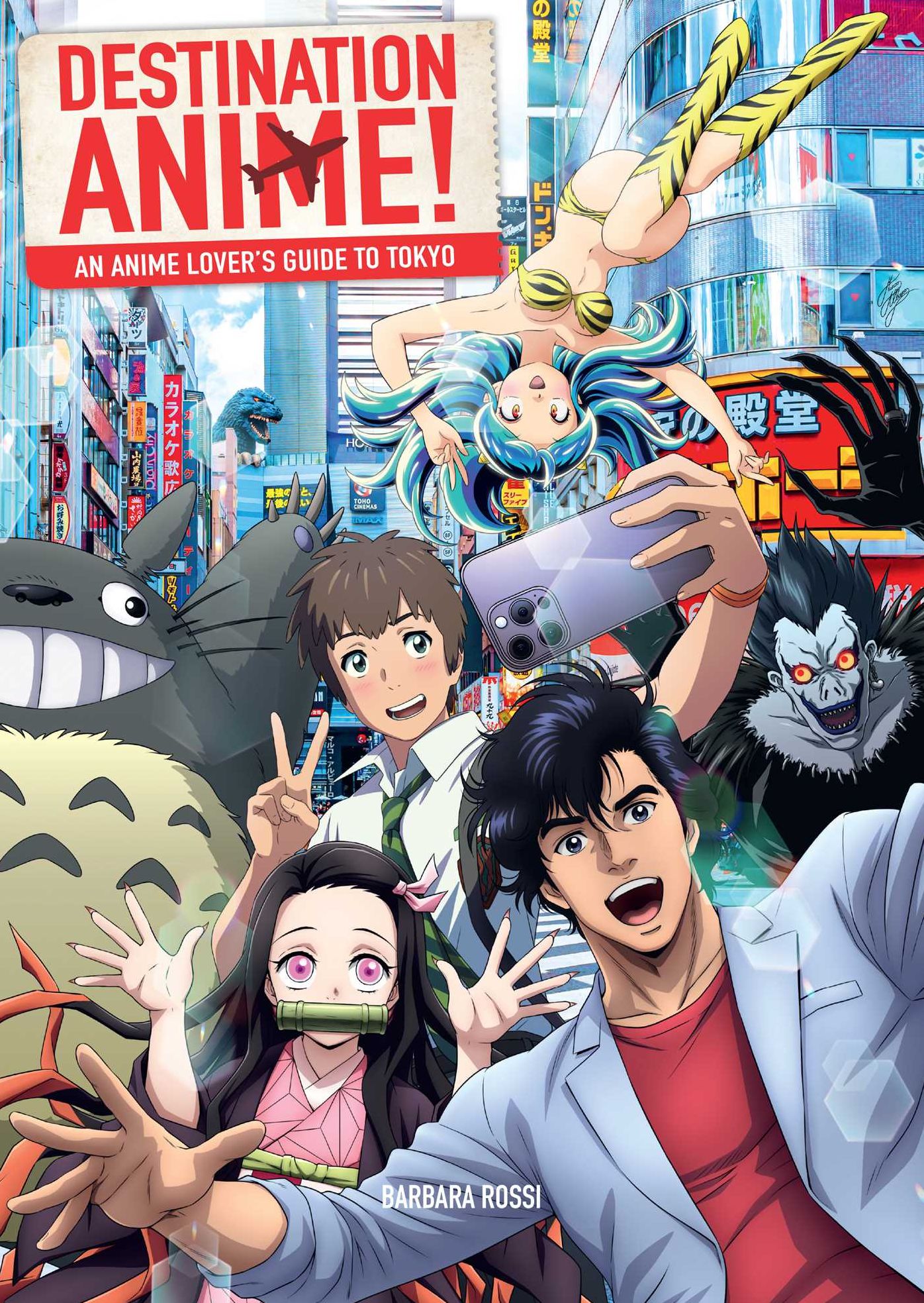 Destination Anime!: An Anime Lover's Guide to Tokyo