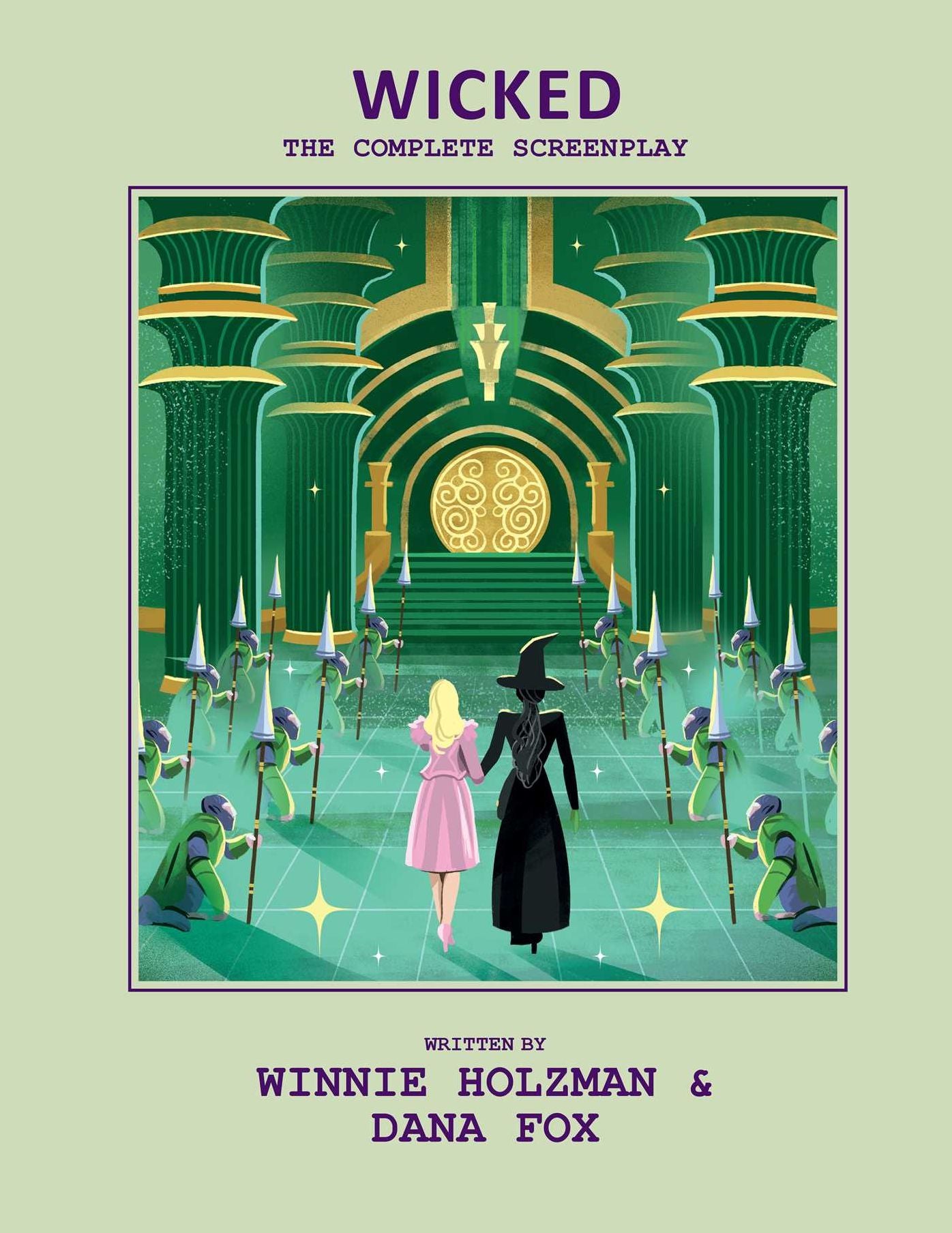 Wicked: The Complete Screenplay
