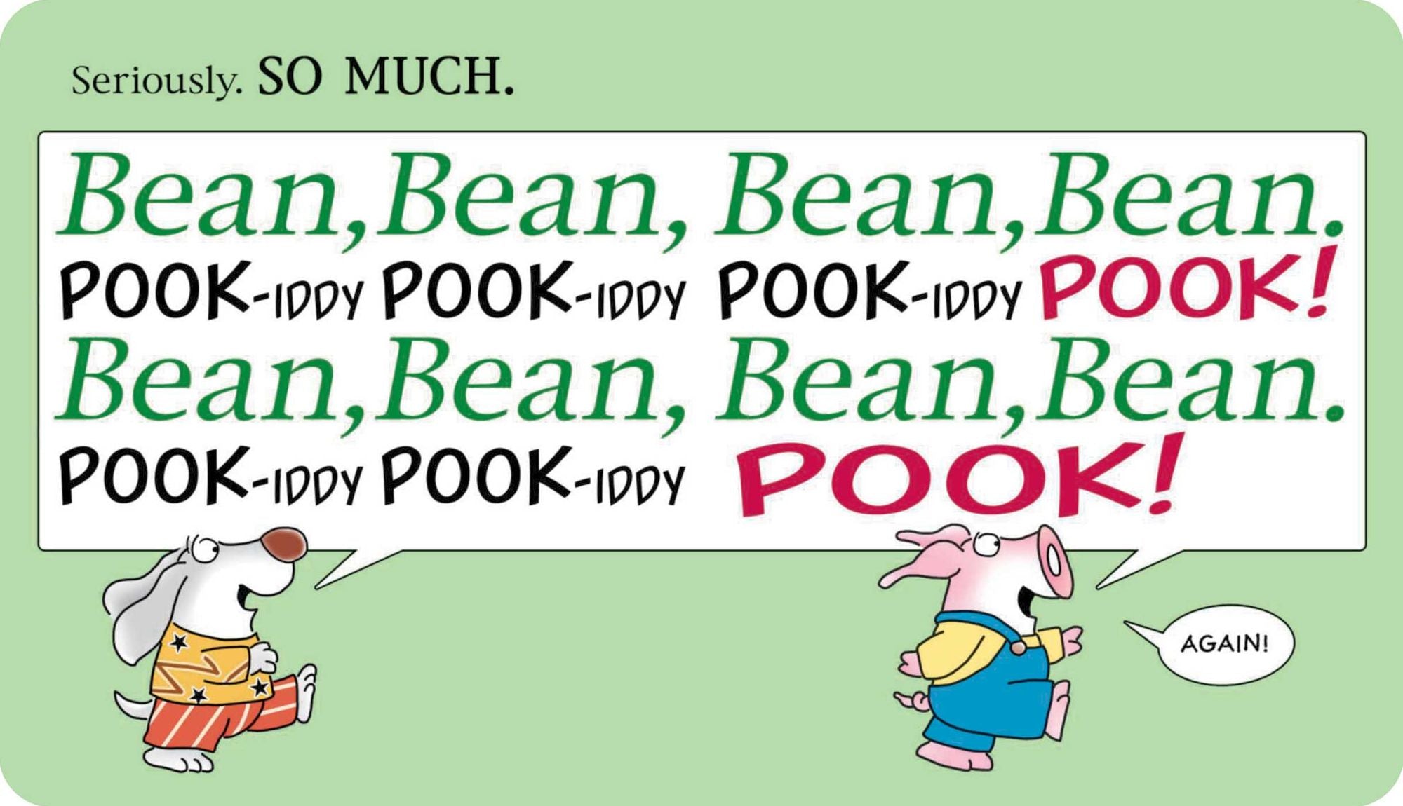 Pookie and Bean!