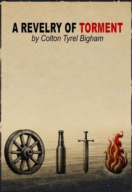 A Revelry of Torment: Second Edition
