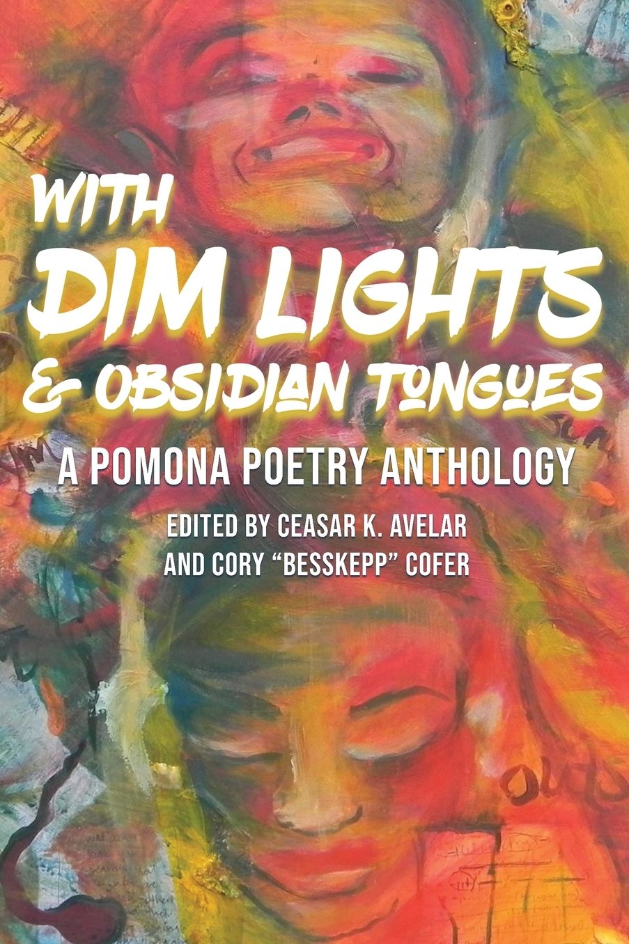 With Dim Lights & Obsidian Tongues: A Pomona Poetry Anthology