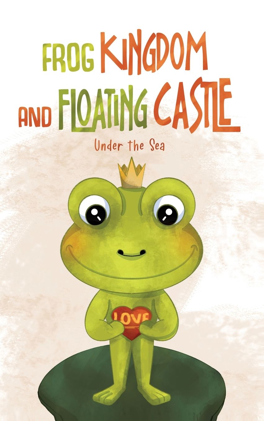 Frog Kingdom and Floating Castle (Under the Sea)