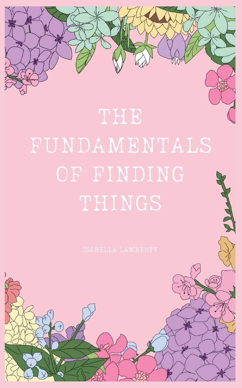 The Fundamentals of Finding Things