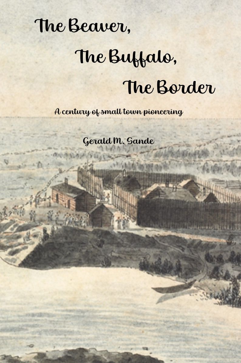 The Beaver, The Buffalo, The Border: A century of small town pioneering