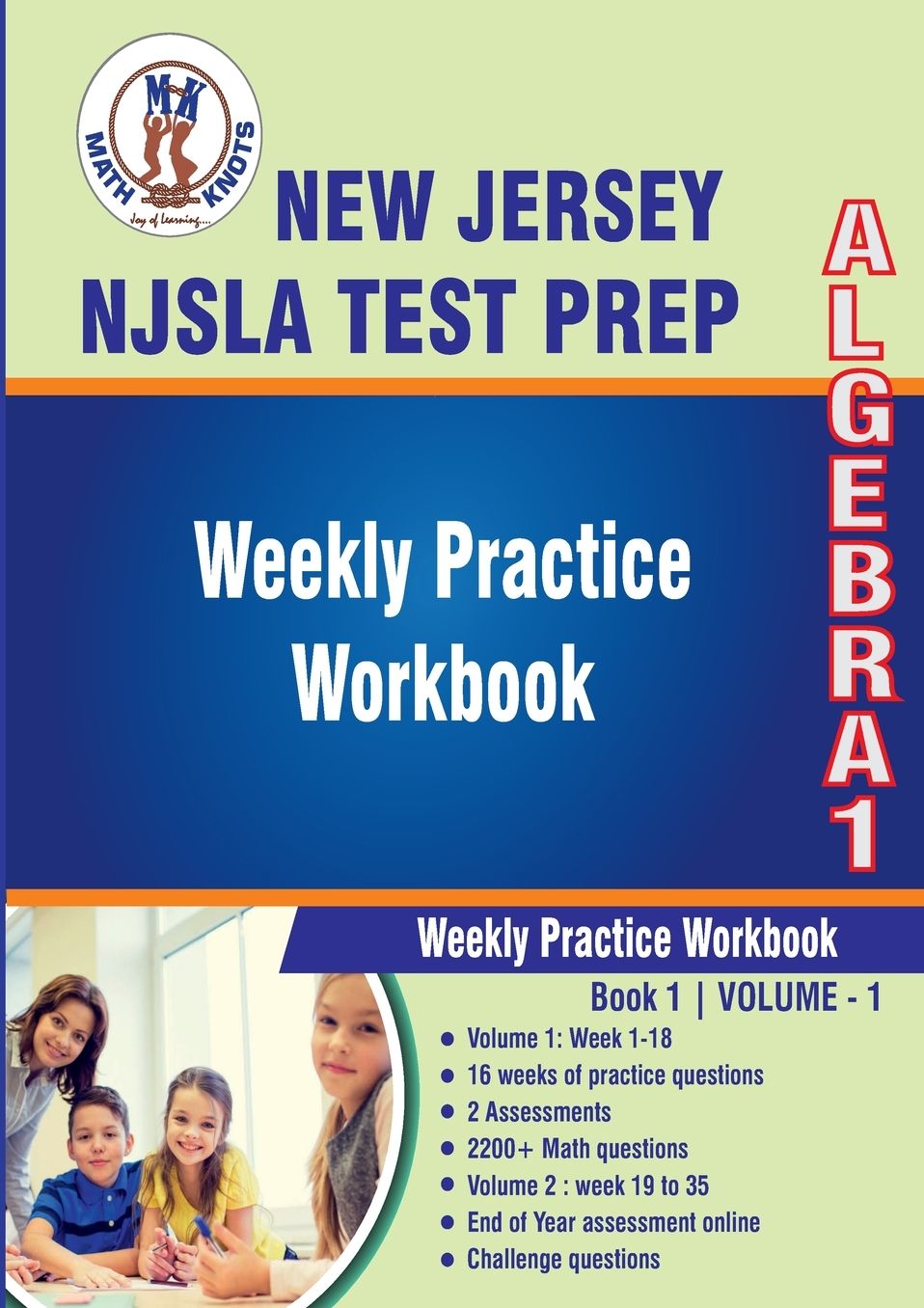 New Jersey Student Learning Assessments (NJSLA) Test Prep: Algebra 1, Volume 1:Multiple Choice and Free Response 2200+ Questions