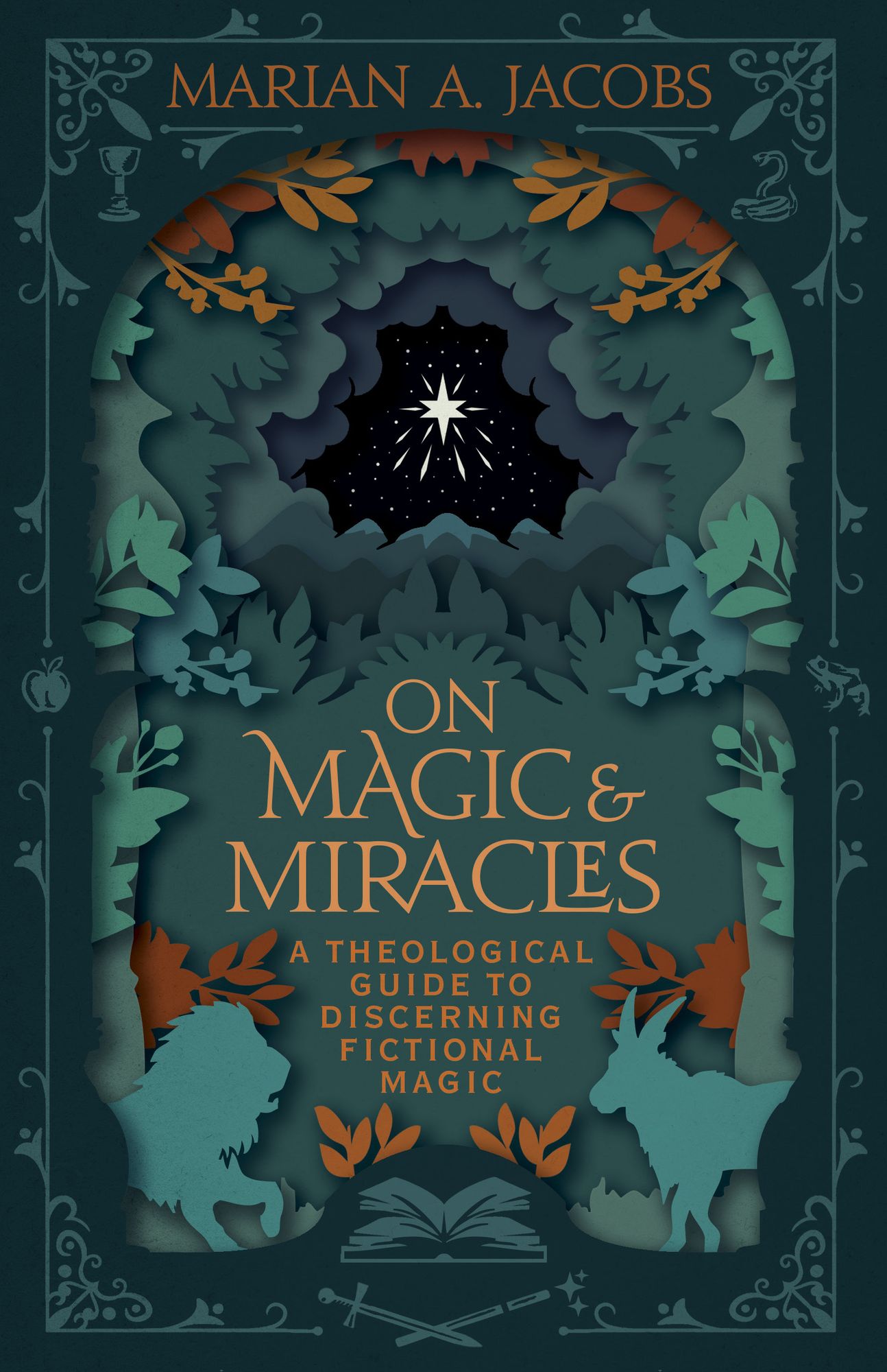 On Magic & Miracles: A Theological Guide to Discerning Fictional Magic