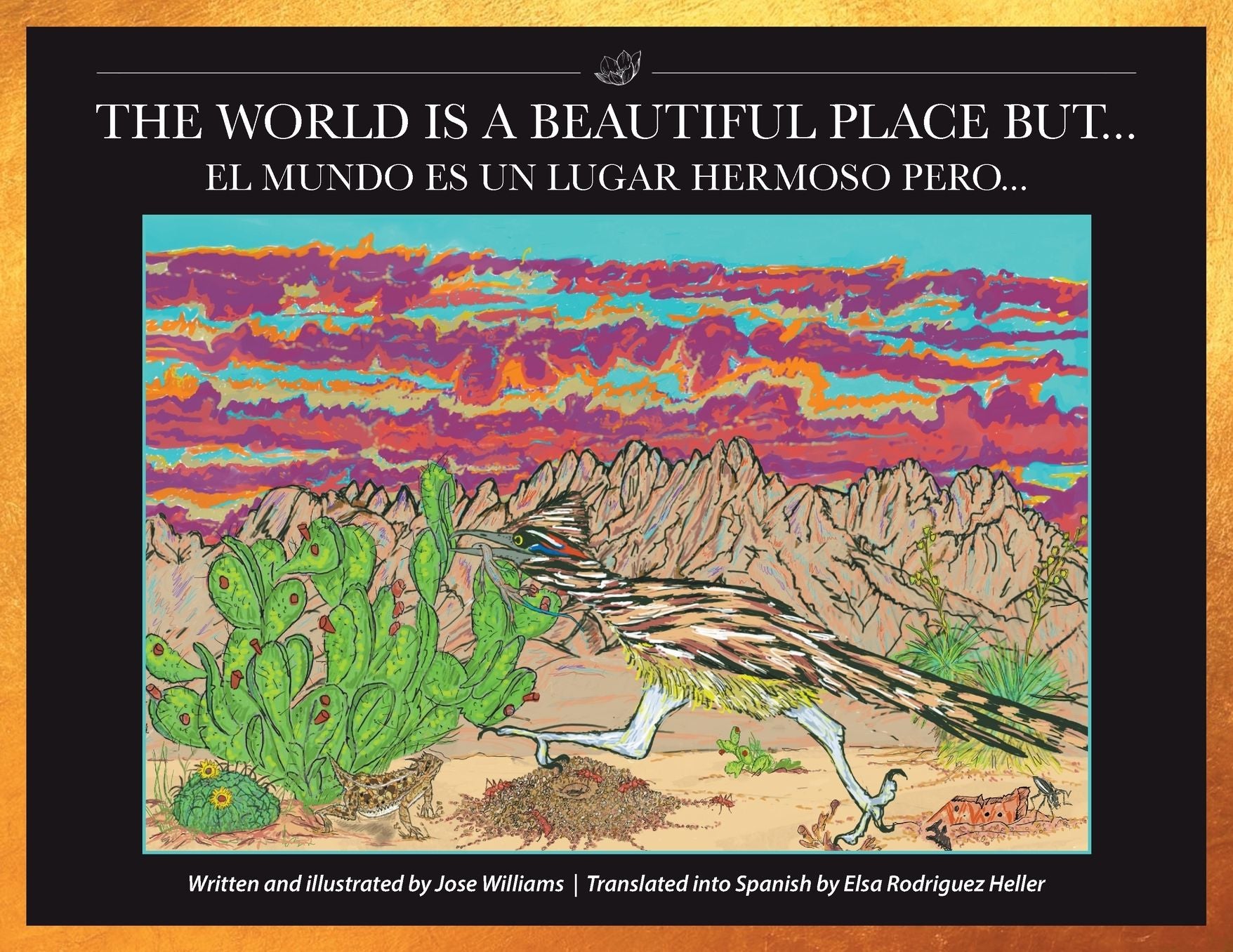 The World Is a Beautiful Place But...: El Mundo Es Un Lugar Hermoso Pero...