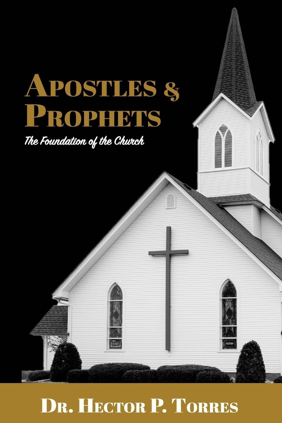 Apostles and Prophets: The Foundation of the Church