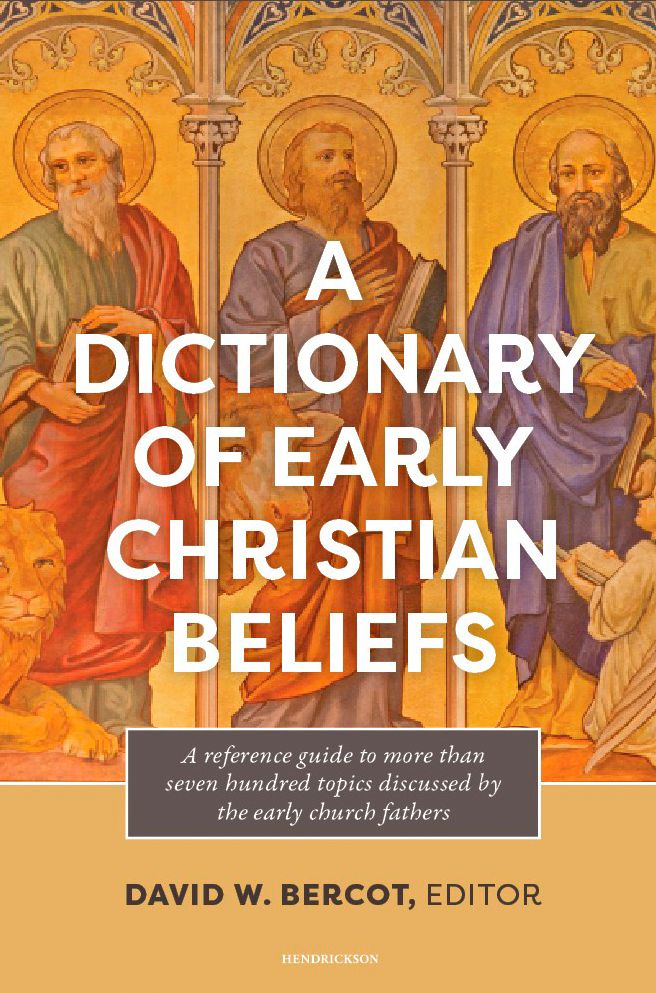 A Dictionary of Early Christian Beliefs