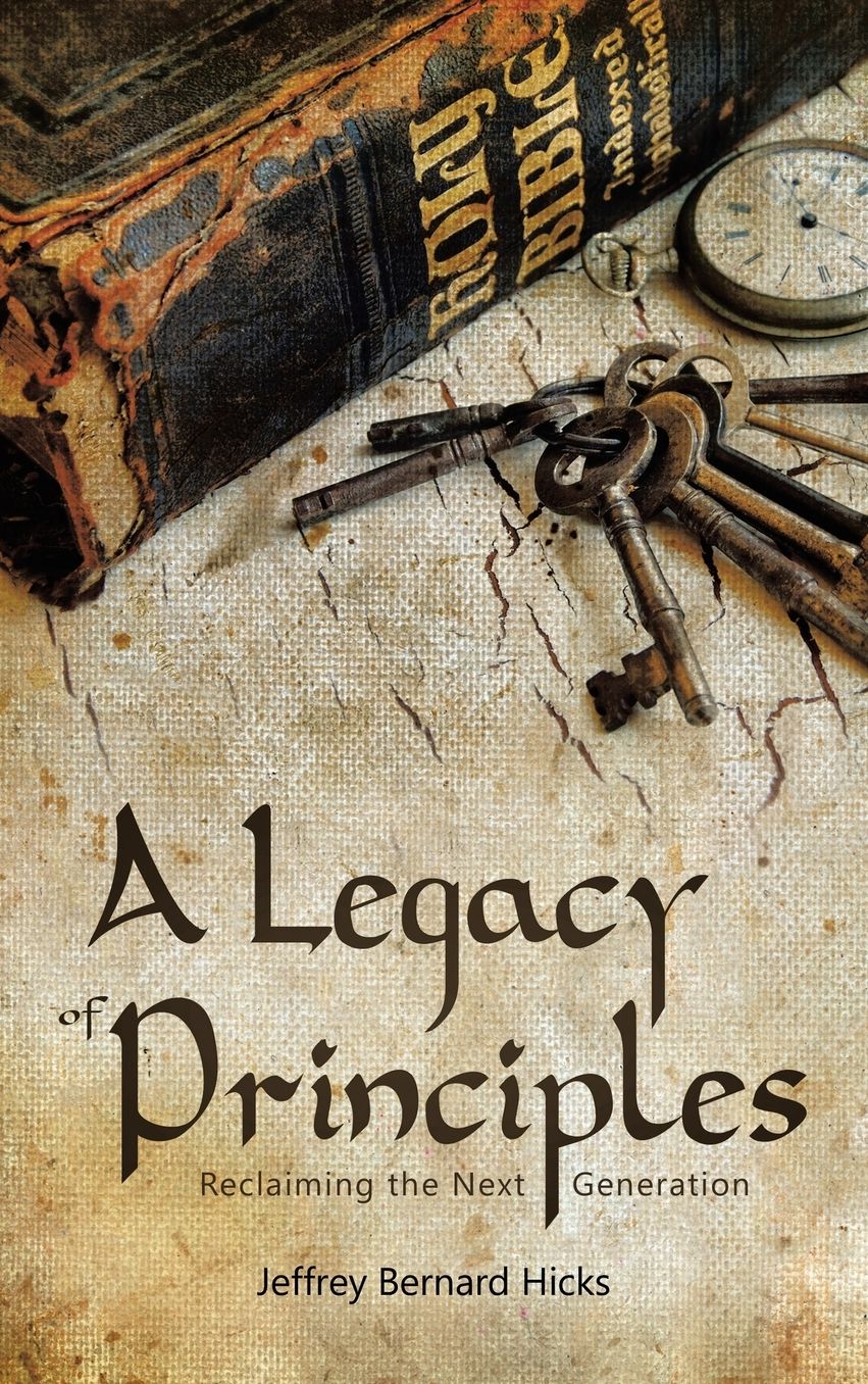 A Legacy of Principles: Reclaiming the Next Generation