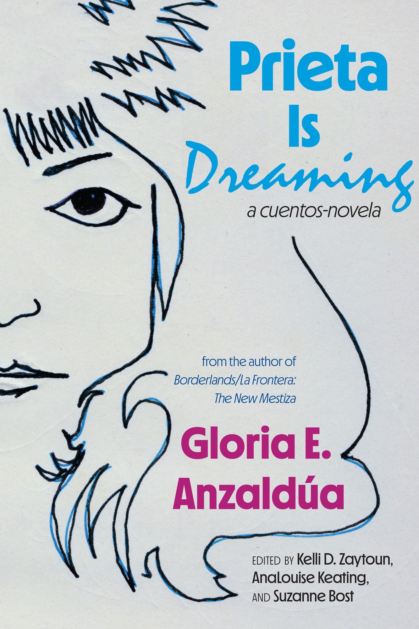Prieta Is Dreaming: A cuentos-novela