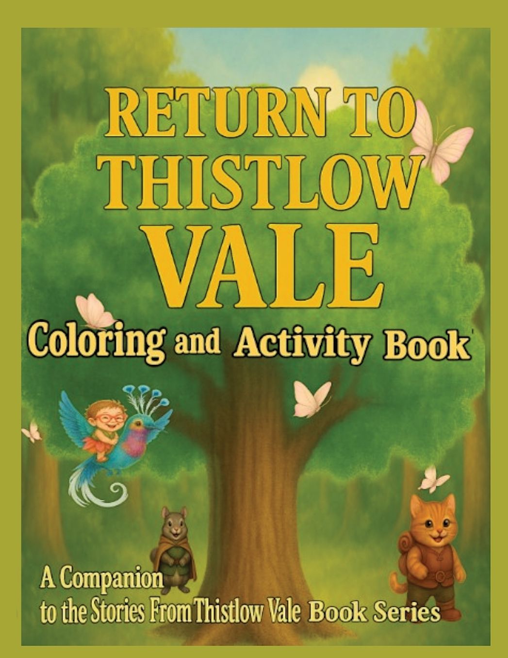 Return to Thistlow Vale: Coloring and Activity Book One