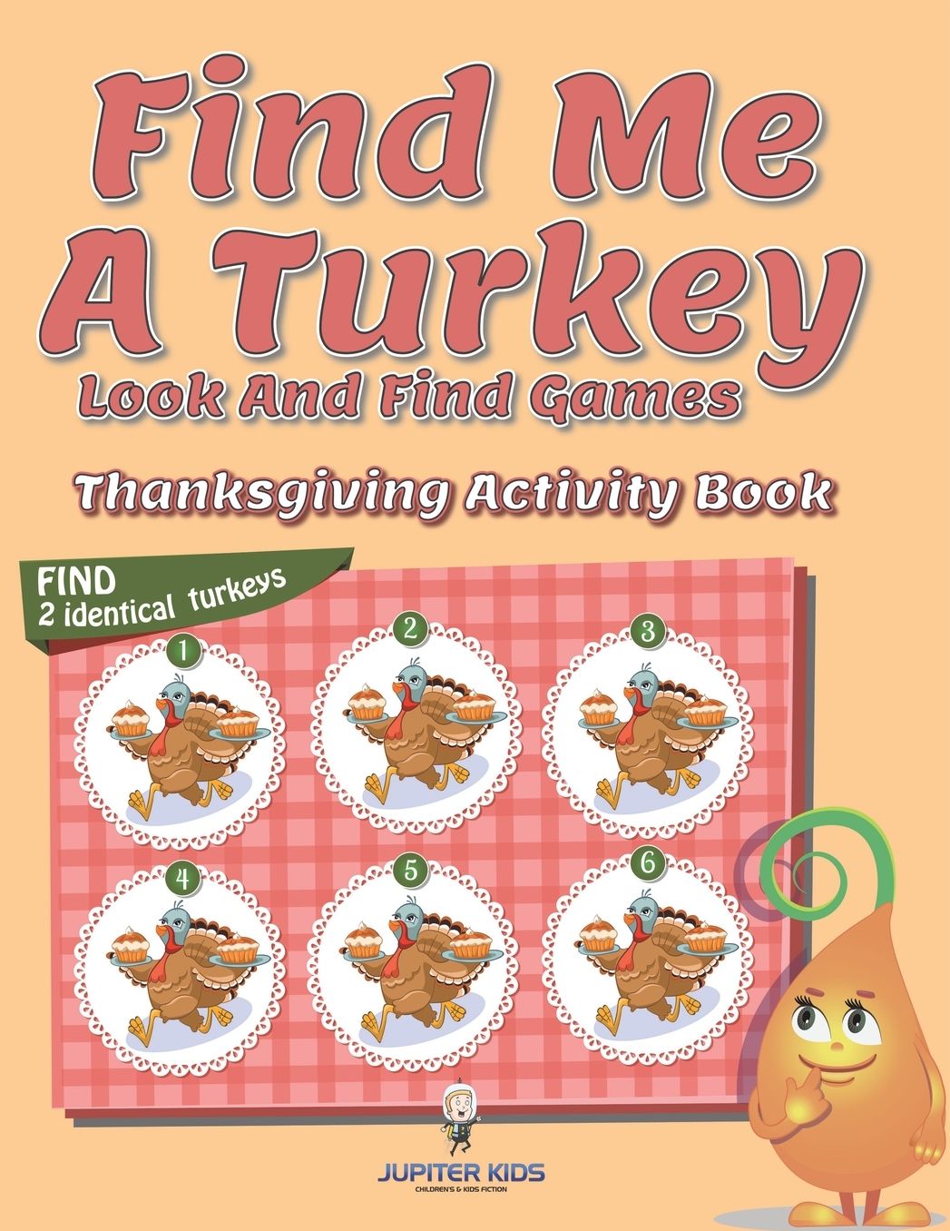 Find Me A Turkey Look And Find Games: Thanksgiving Activity Book