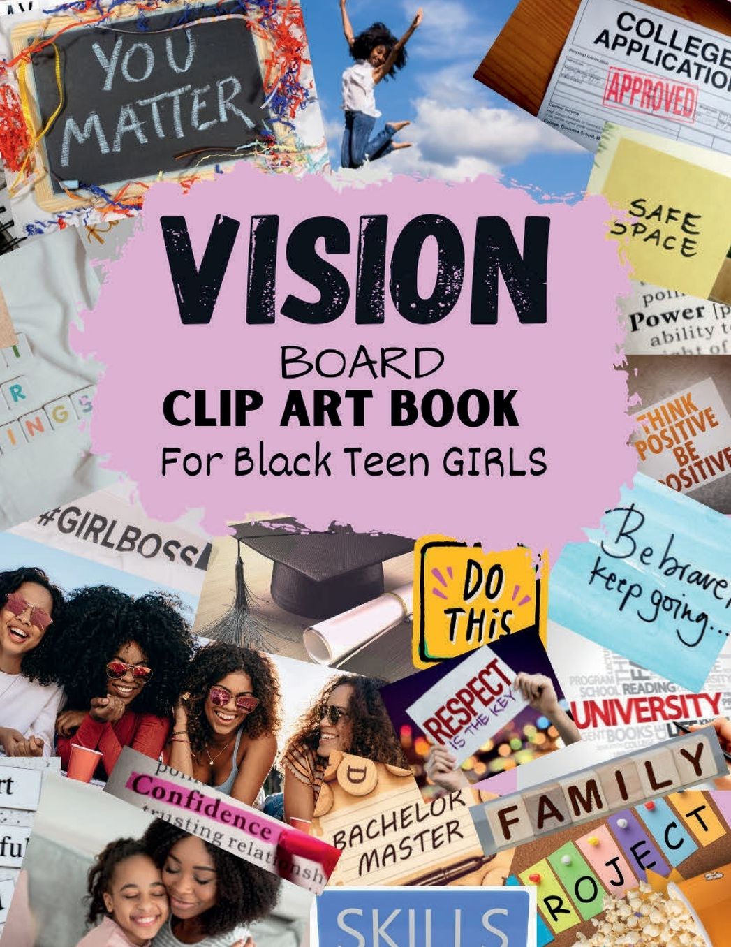 Vision Board Clip Art Book for Black Teen Girls: Inspirational Words L