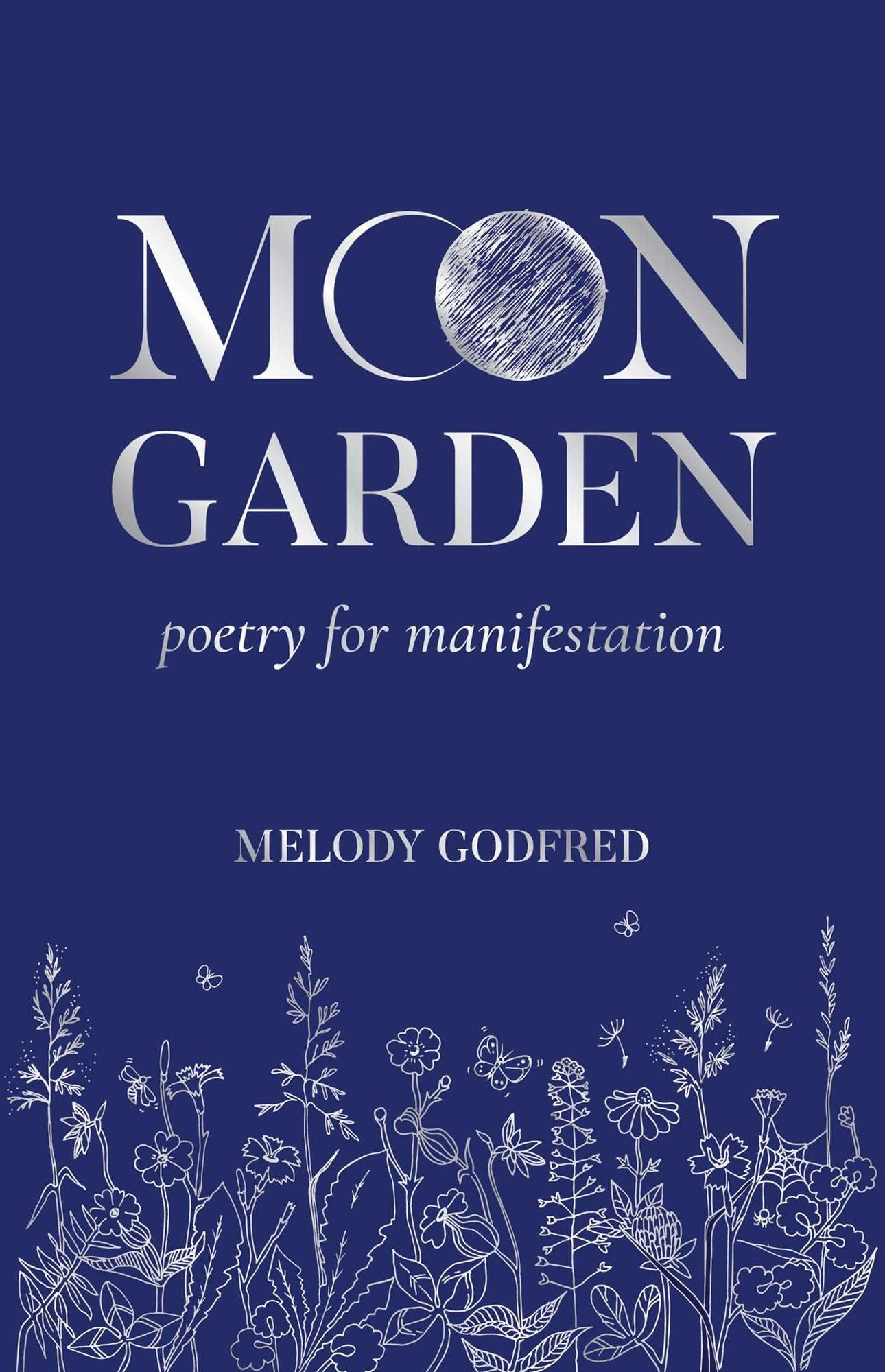 Moon Garden: Poetry for Manifestation