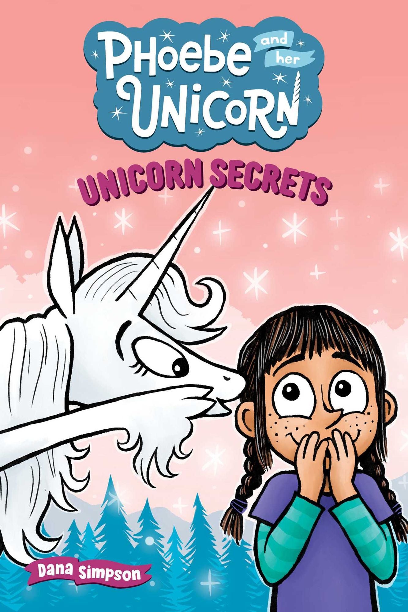 Unicorn Secrets: Another Phoebe and Her Unicorn Adventure