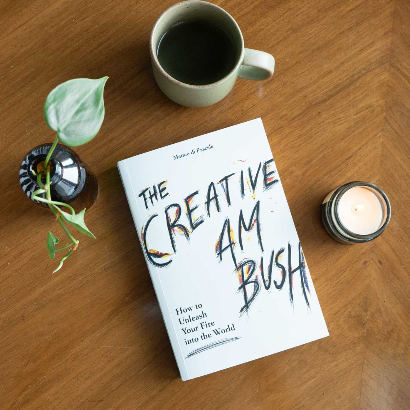 The Creative Ambush: How to Unleash Your Fire into the World