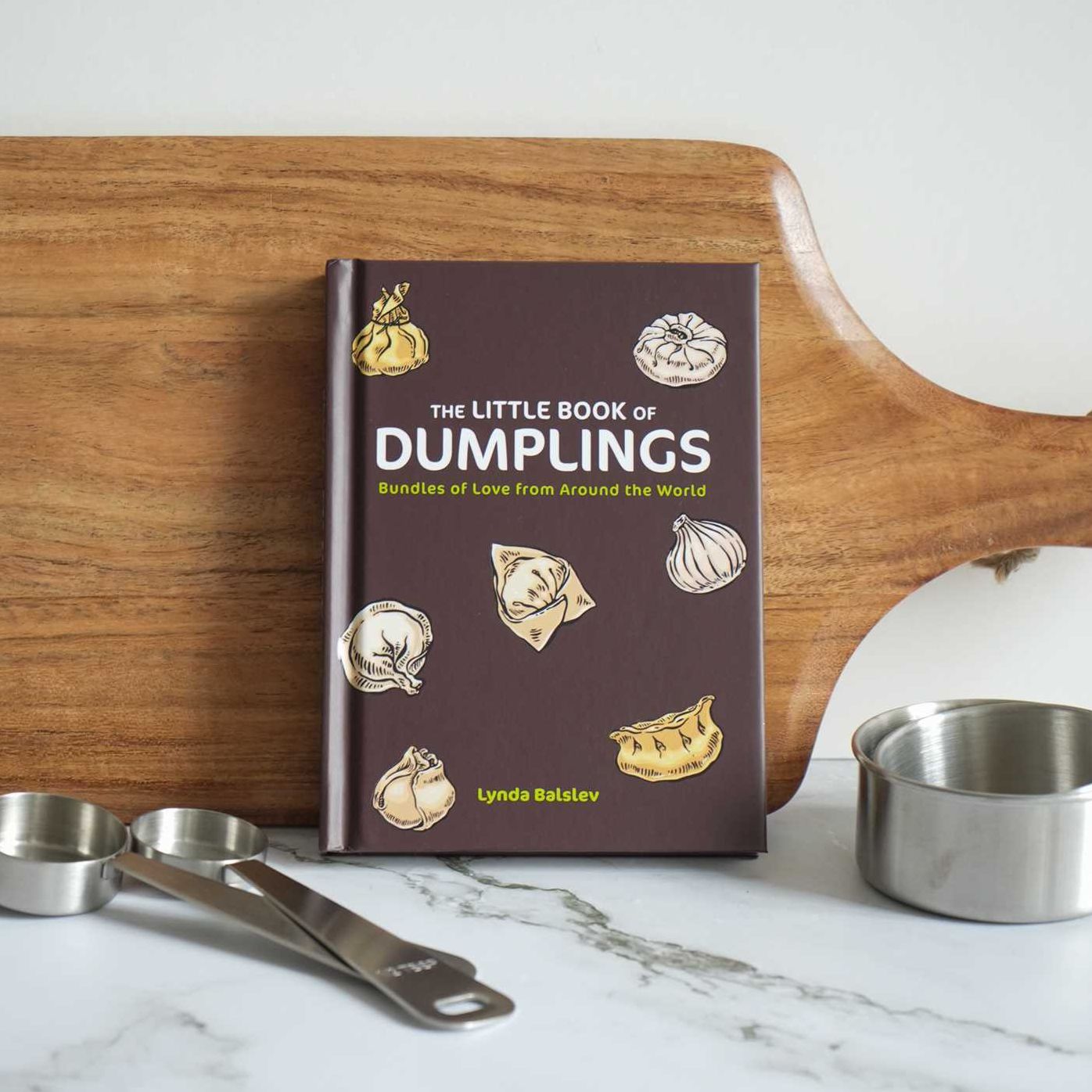 The Little Book of Dumplings: Bundles of Love from Around the World