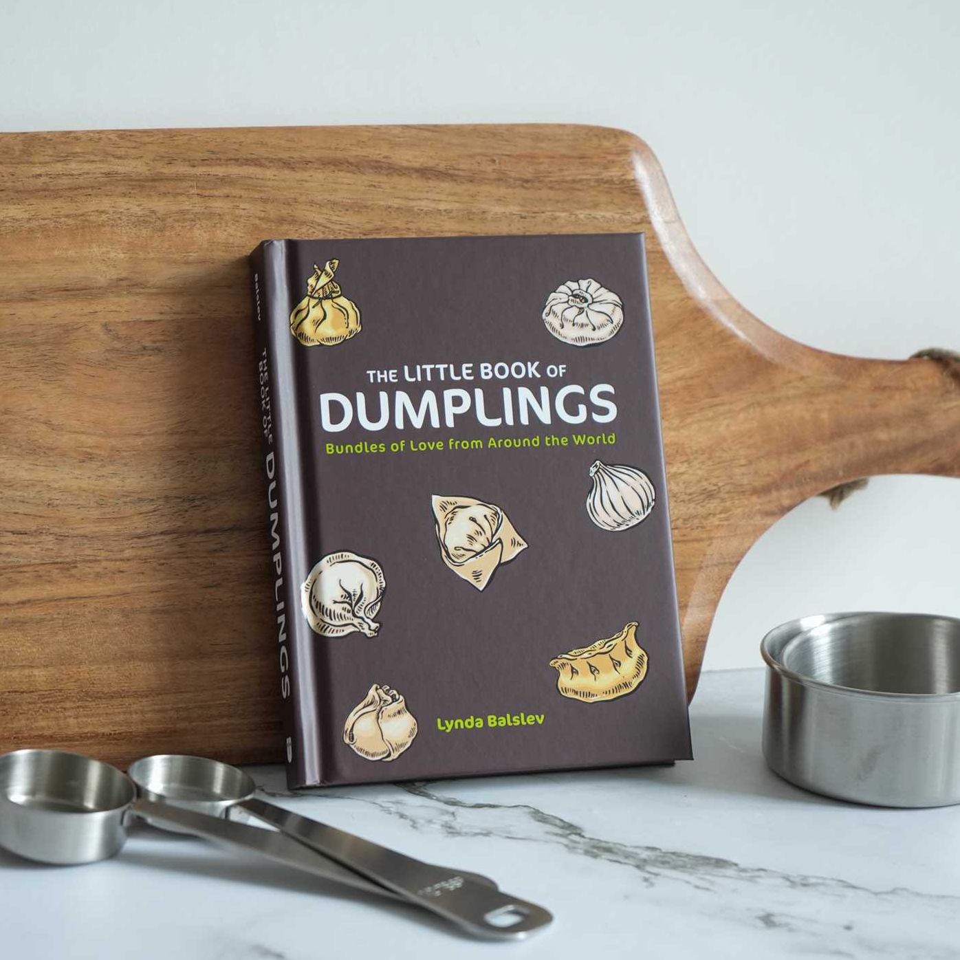The Little Book of Dumplings: Bundles of Love from Around the World