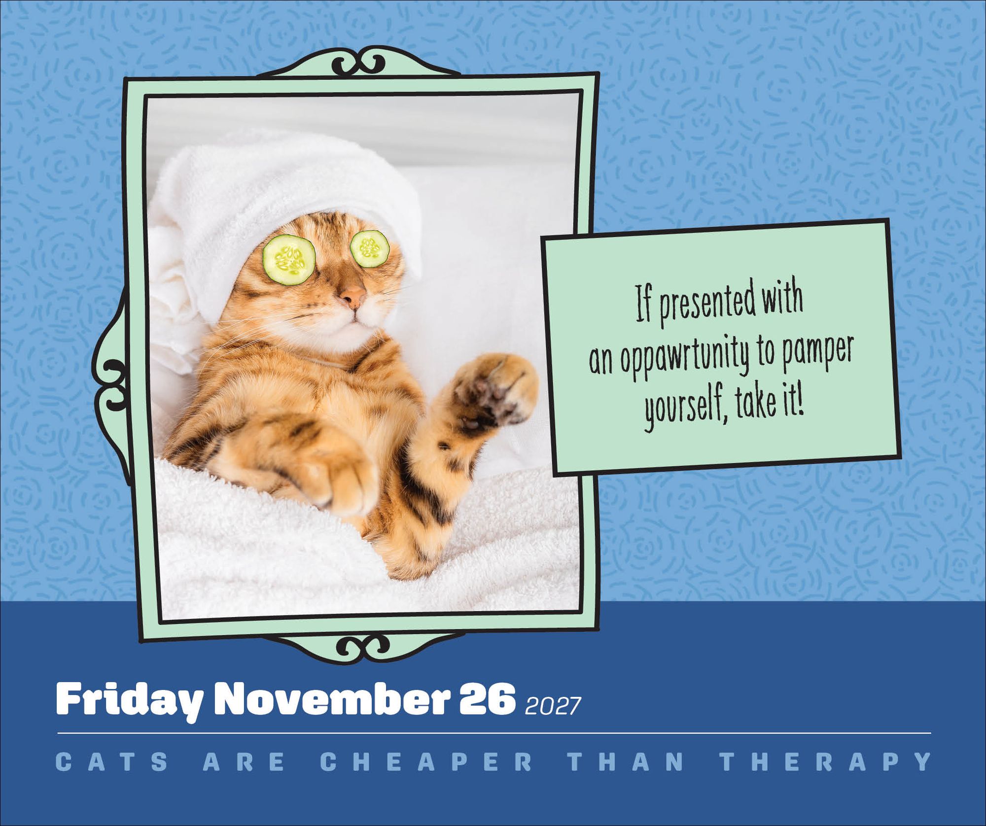 2027 Cats Are Cheaper Than Therapy Day-to-Day Calendar