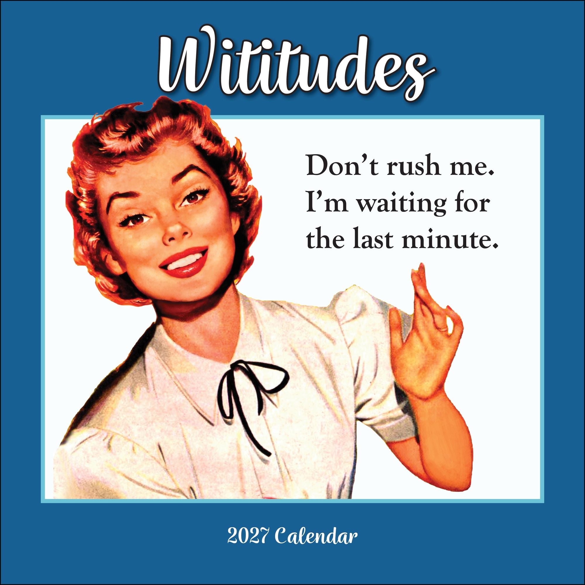 2027 Wititudes Wall Calendar