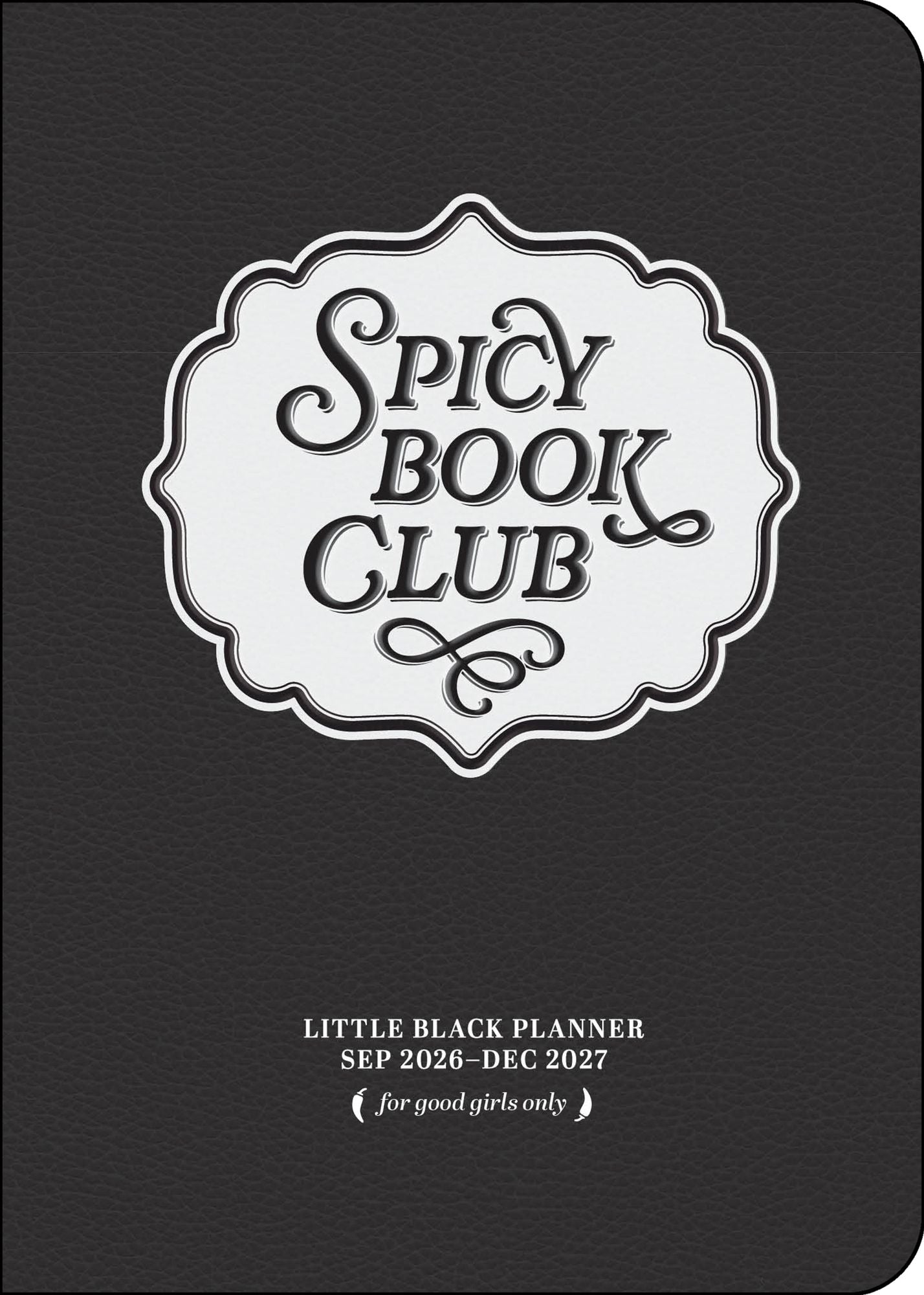 2026-2027 Spicy Book Club 16-Month Weekly/Monthly Planner