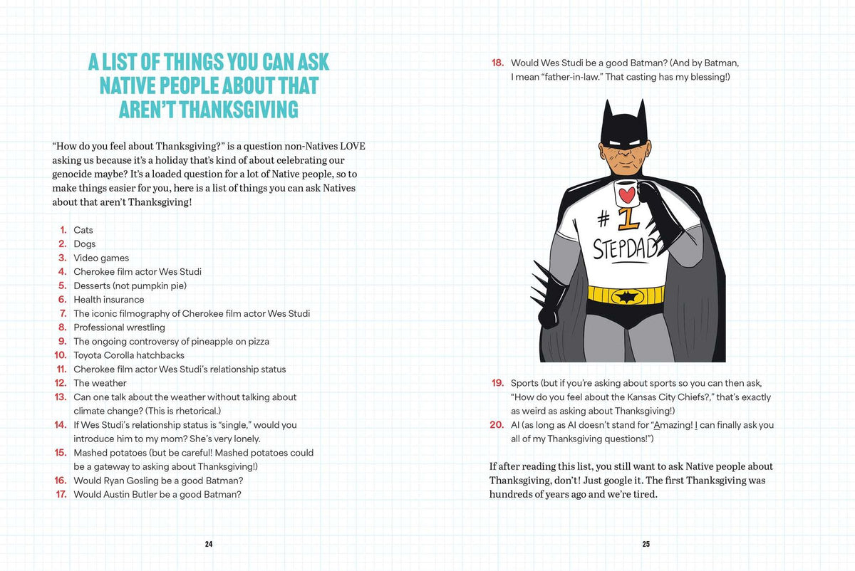 We've Been Here the Whole Time!: A Not So Sacred Guide to All Things Native America