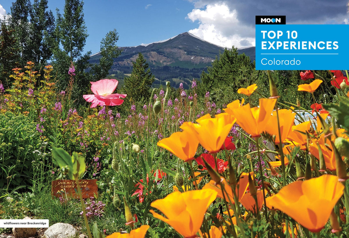 Moon Colorado: Scenic Drives, National Parks, Hiking & Skiing