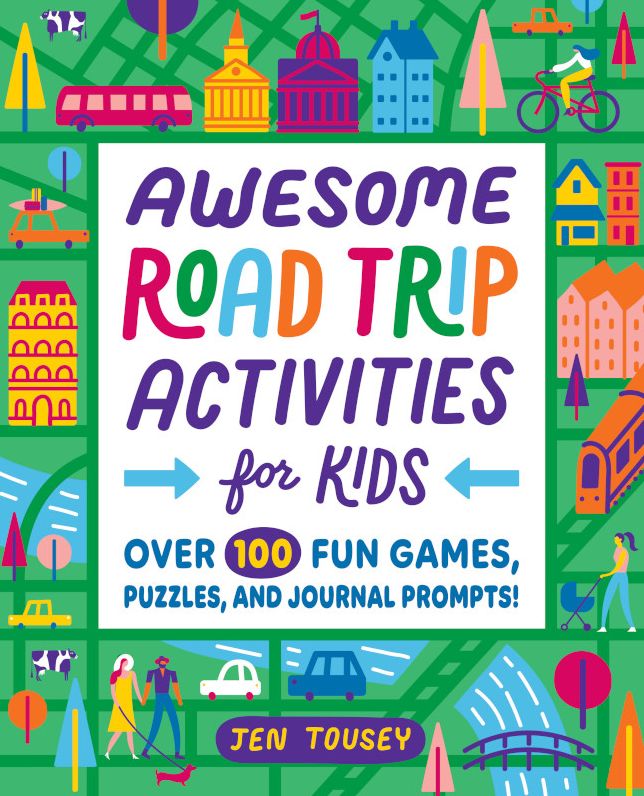 Awesome Road Trip Activities for Kids: Over 100 Fun Games, Puzzles, and Journal Prompts!