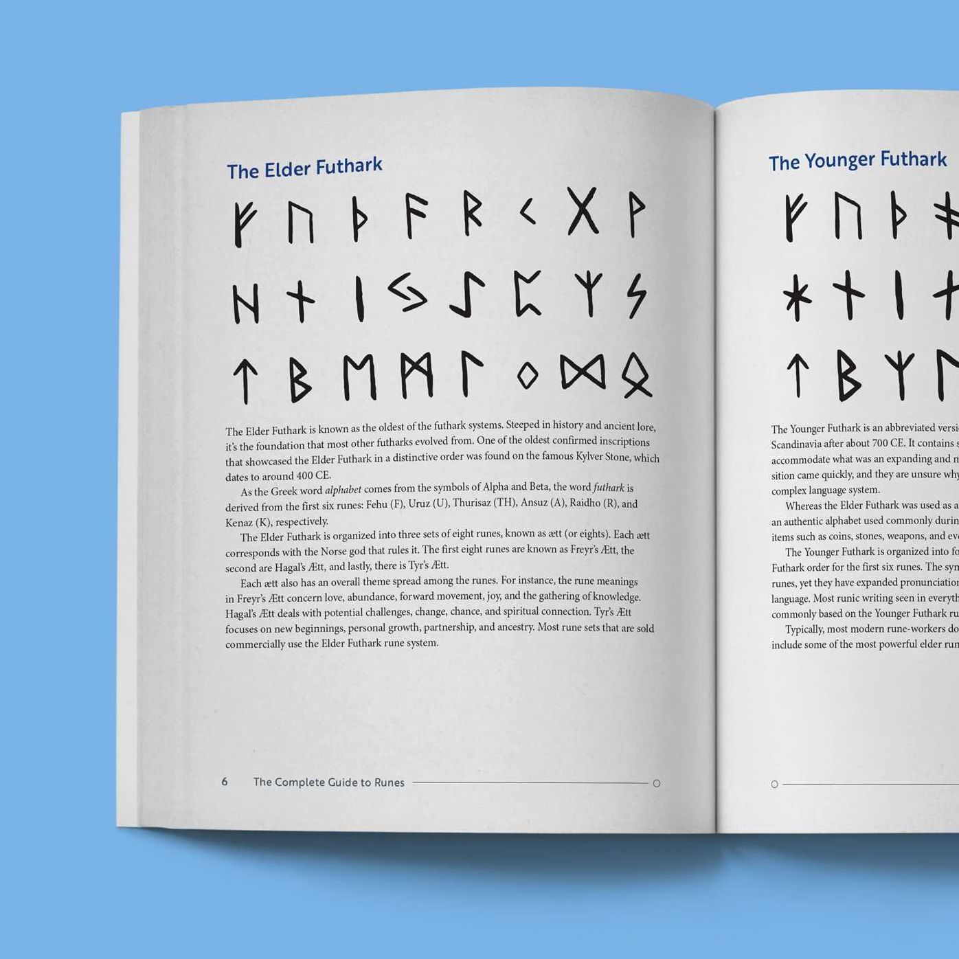 The Complete Guide to Runes: An Essential Reference for Runelore, Meanings, Divination, and Magic