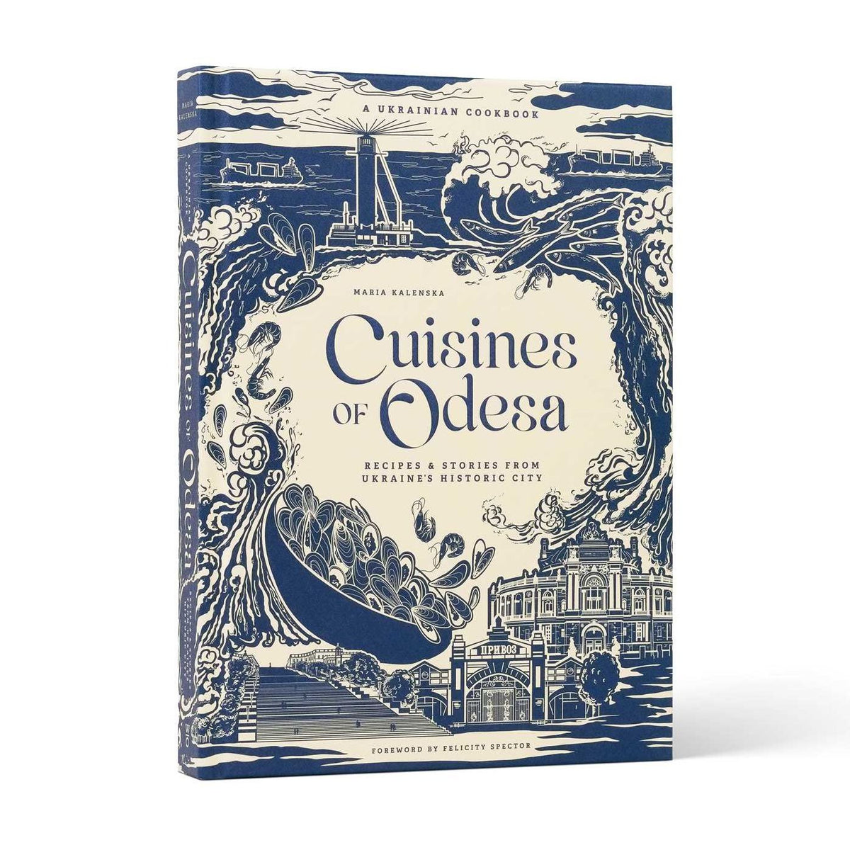 Cuisines of Odesa: A Ukranian Cookbook
