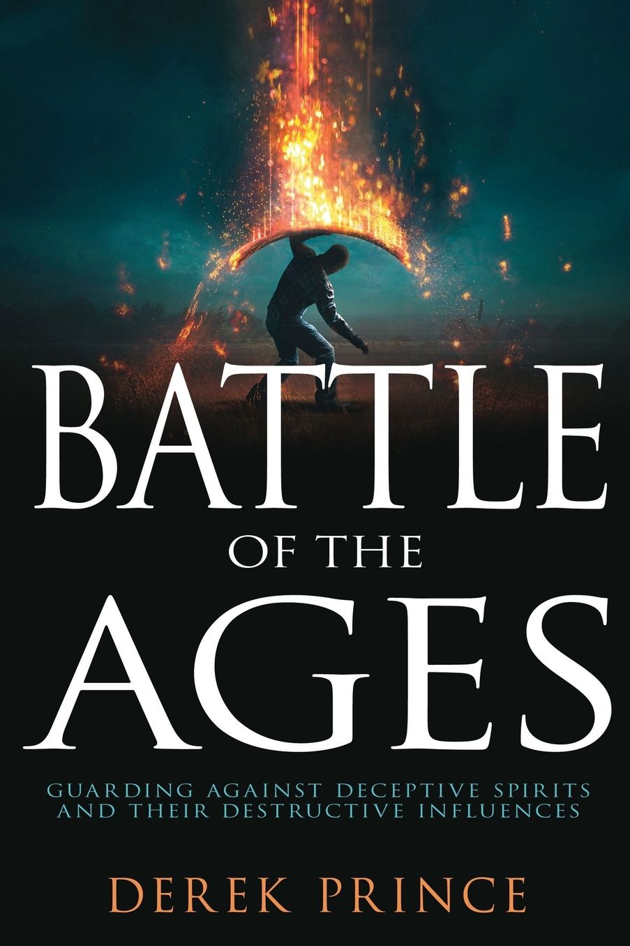 Battle of the Ages: Guarding Against Deceptive Spirits and Their Destructive Influences