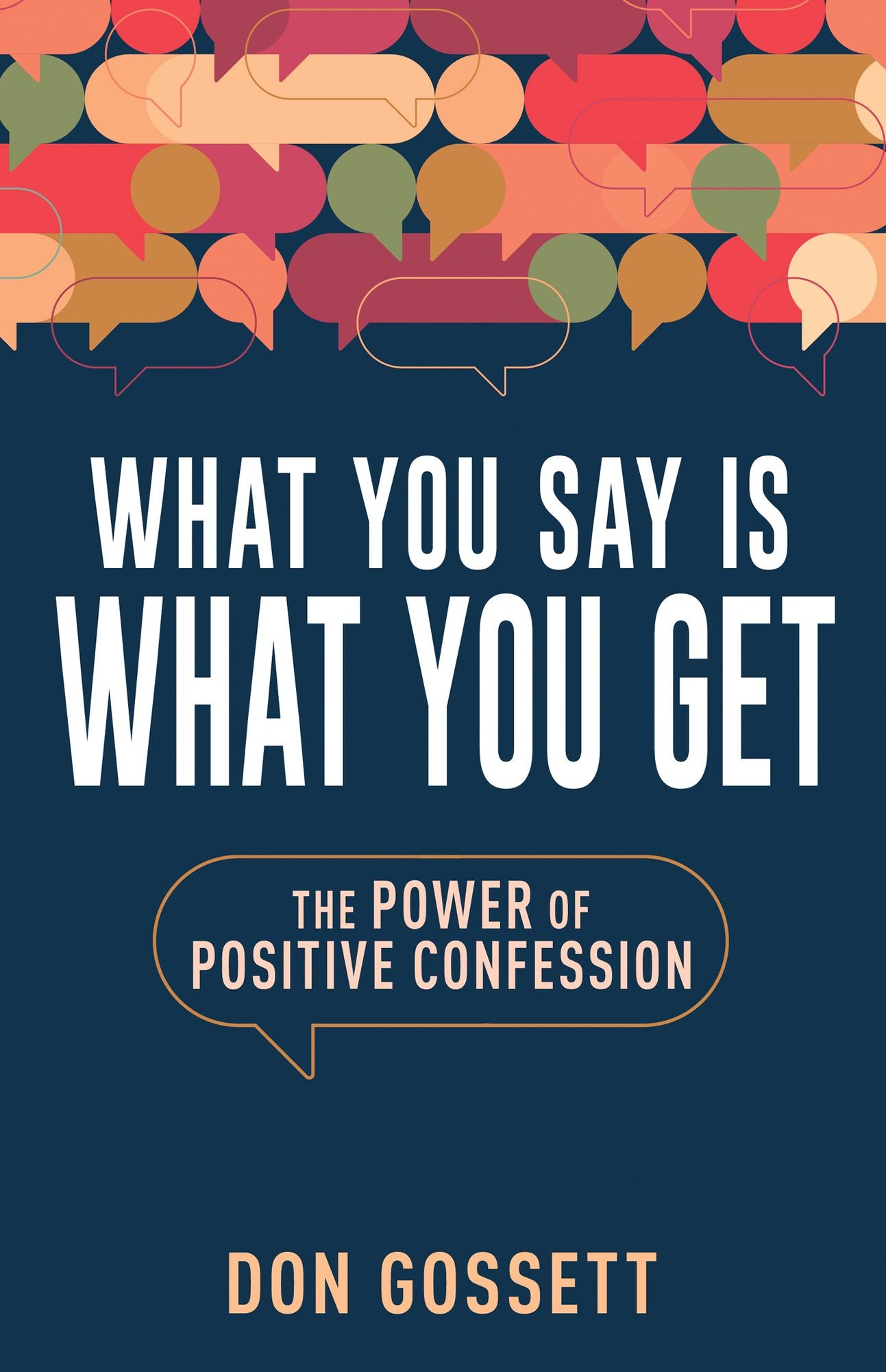What You Say Is What You Get: The Power of Positive Confession