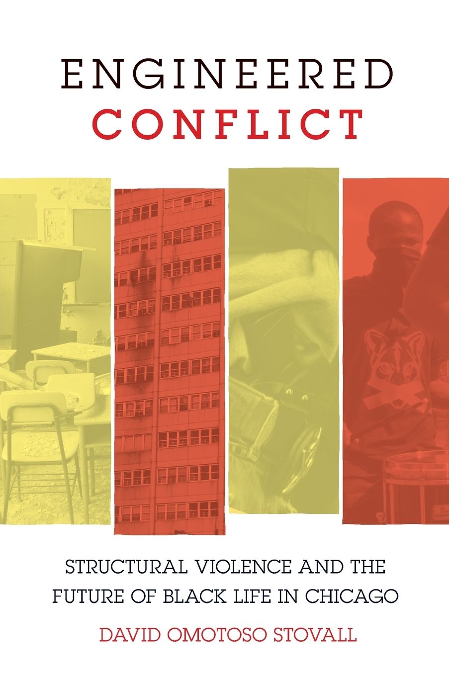 Engineered Conflict: Structural Violence and the Future of Black Life in Chicago