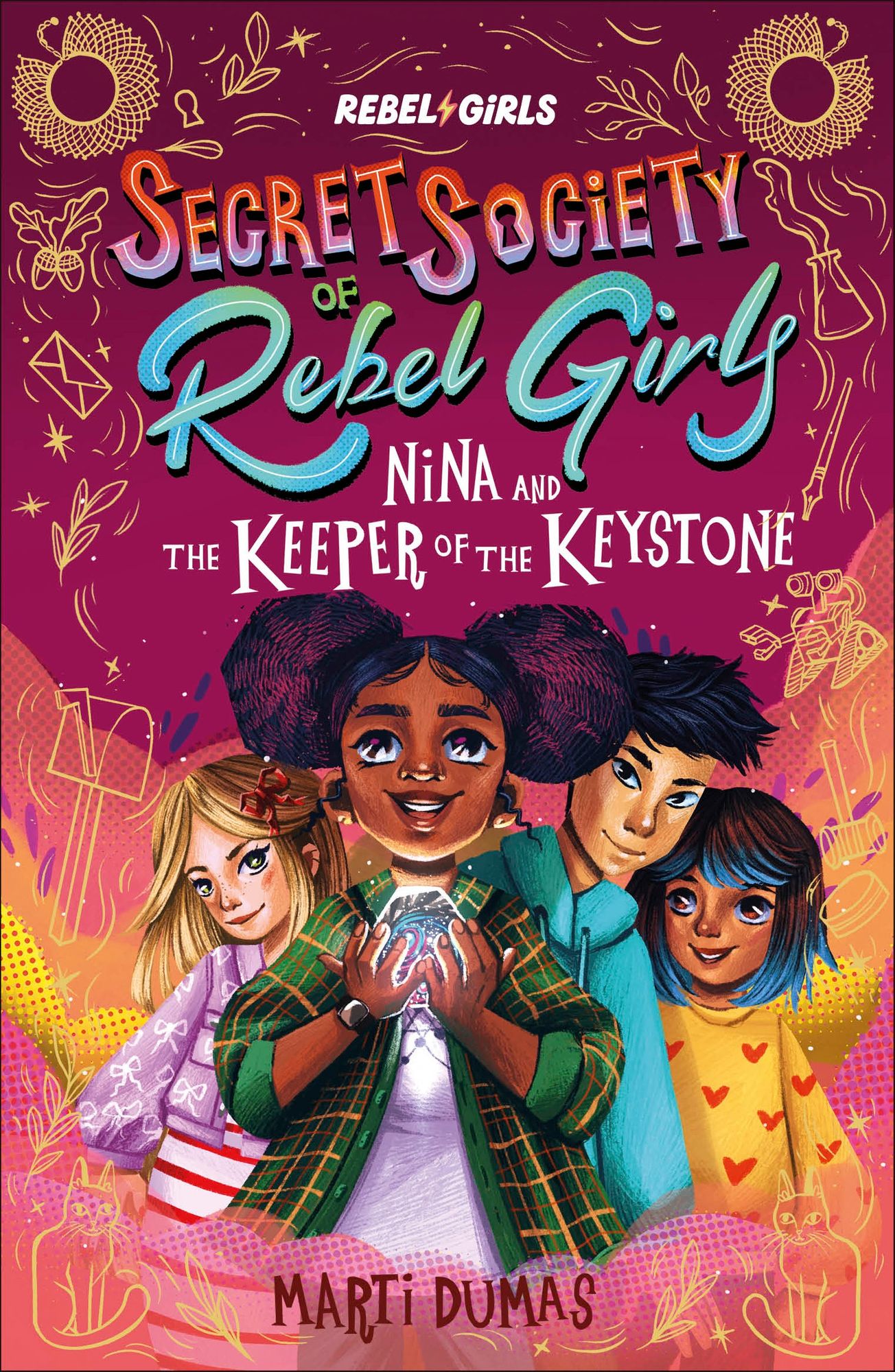 Nina and the Keeper of the Keystone: Secret Society of Rebel Girls