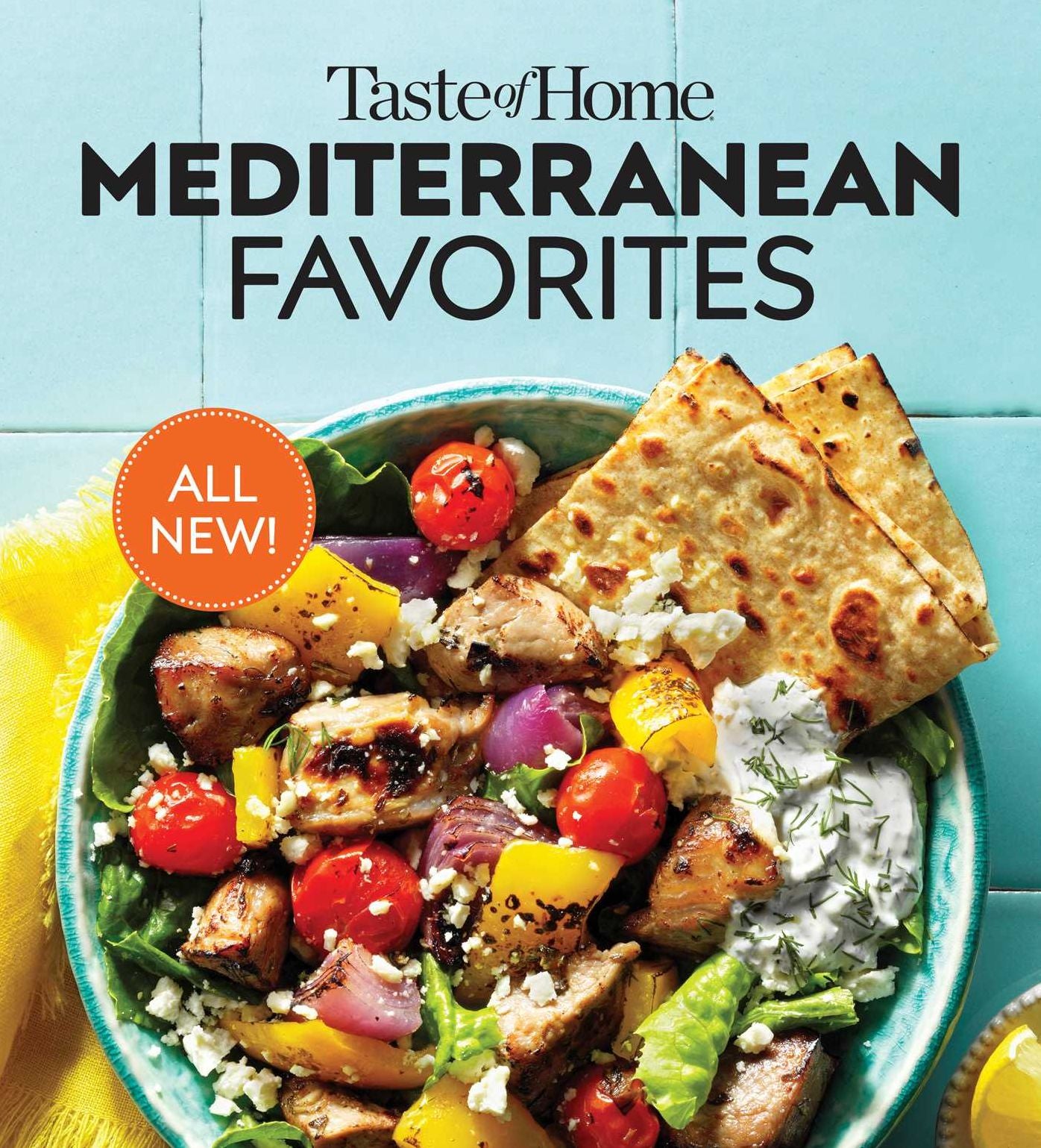 Taste of Home Mediterranean Favorites: Hundreds of Recipes to Savor the Good Life